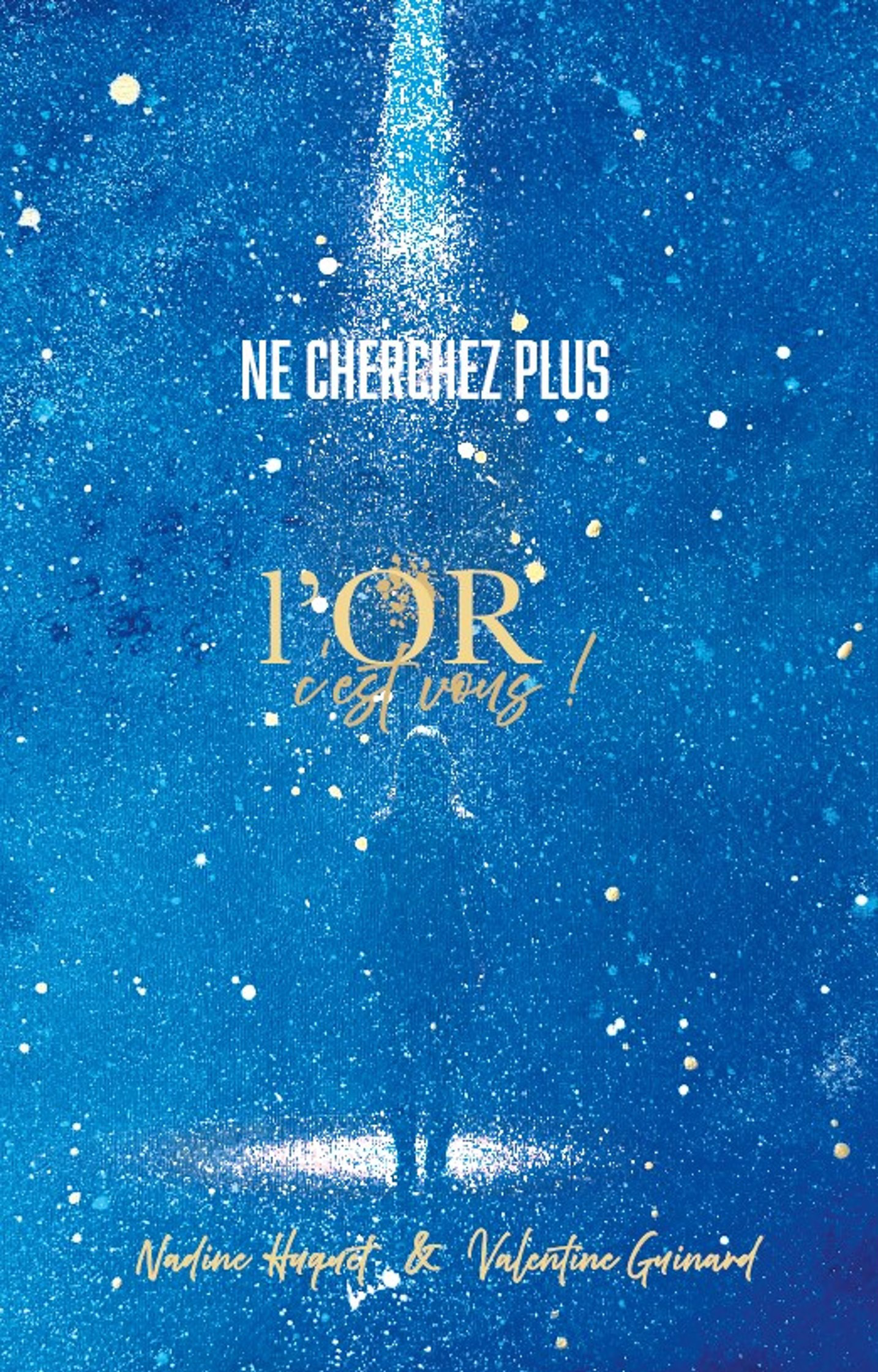 nadine huquet valentine guinard livre amazon l&apos;or c&apos;est vous